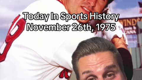 THE HISTORIC SPORTS MOMENT OF NOVEMBER 26th, 1975