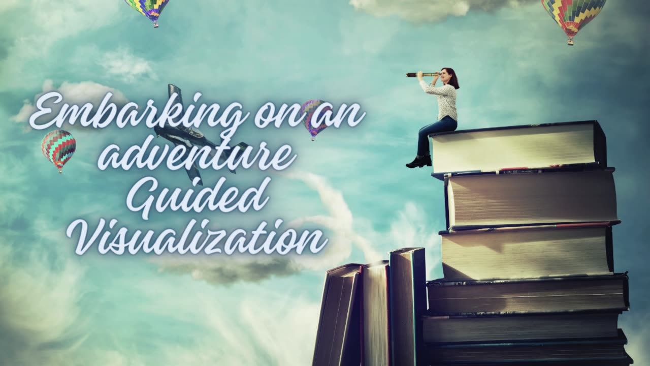 "Powerful Guided Visualization | Manifest Embarking on an Adventure"