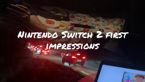 My Switch 2 first impression