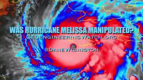 Was Hurricane Melissa Manipulated？