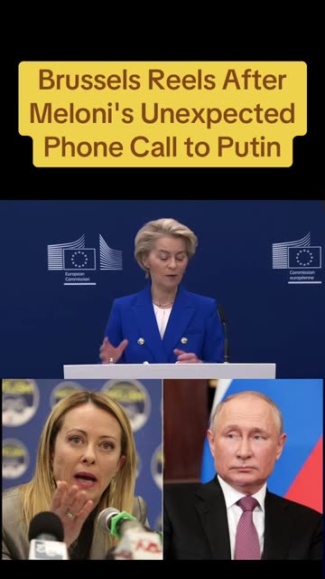 Following Meloni's unexpected phone call to Putin, Brussels is in shock!!