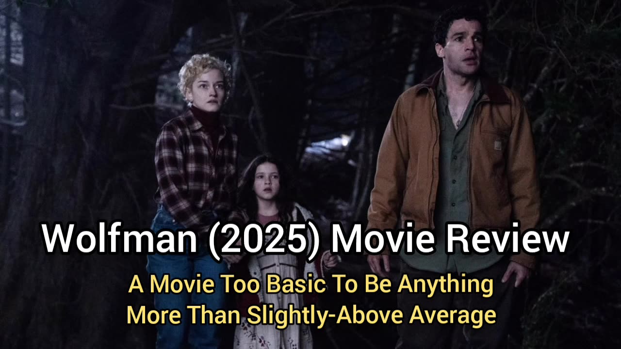 Wolfman (2025) Movie Review - A BASIC BITCH HORROR FILM