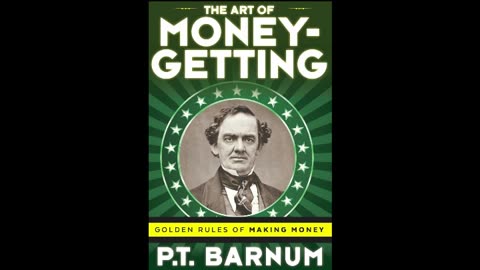 The Art of Money Getting by P. T. Barnum (Full Audiobook)