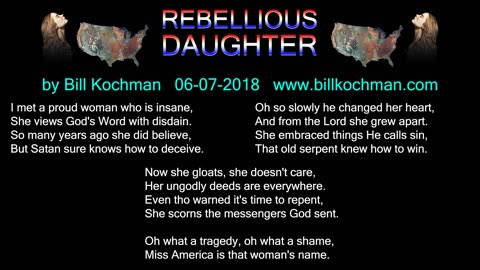 REBELLIOUS DAUGHTER -- an original song by Bill Kochman.