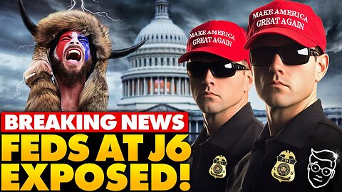 FBI Announces January 6th BOMBSHELL: ‘We Had 300 Agents In Crowd…’ | Fedsurrection 