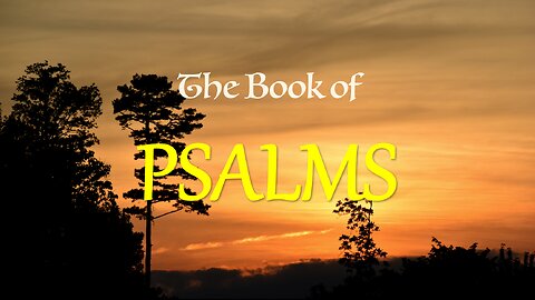 Psalms 1 & 2 “The Way Of The Righteous And The Way Of The Ungodly”