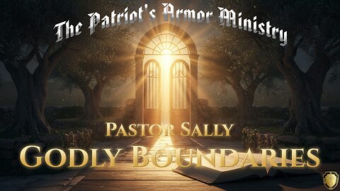 Godly Boundaries- Pastor Sally