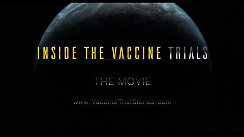 Inside the Vaccine Trials (Including subs) - 2025