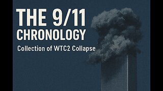 The 9/11 Chronology - A collection of the South Tower (WTC2) collapsing