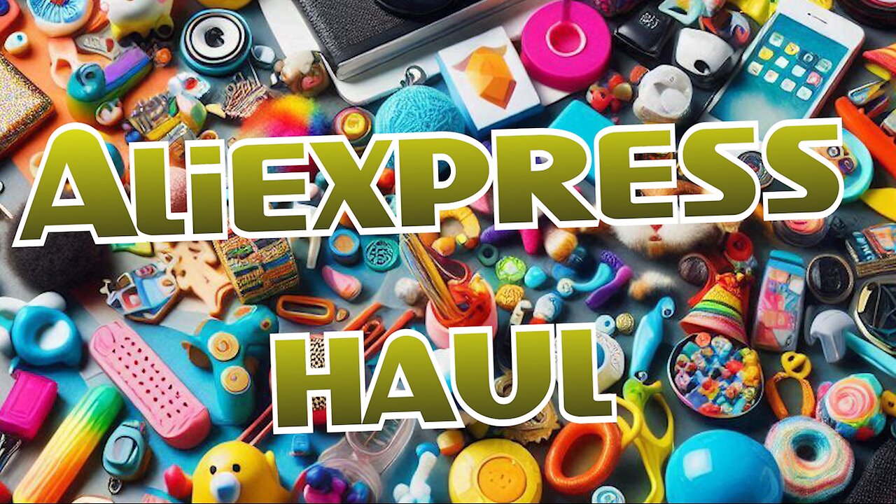 Aliexpress Haul