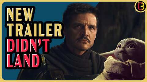 The Mandalorian and Grogu Trailer Drops with a Thud | People Are Over Star Wars