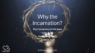 Luke 2:1-7 Why the Incarnation?