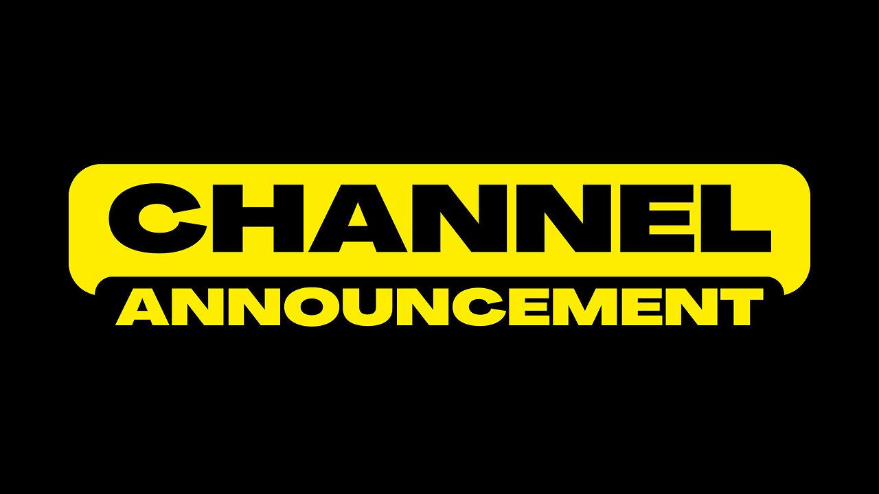Channel Announcement