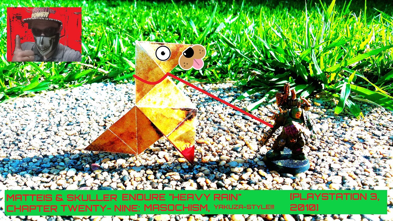 Matteis & Skuller Endure "Heavy Rain" [Chapter 29]