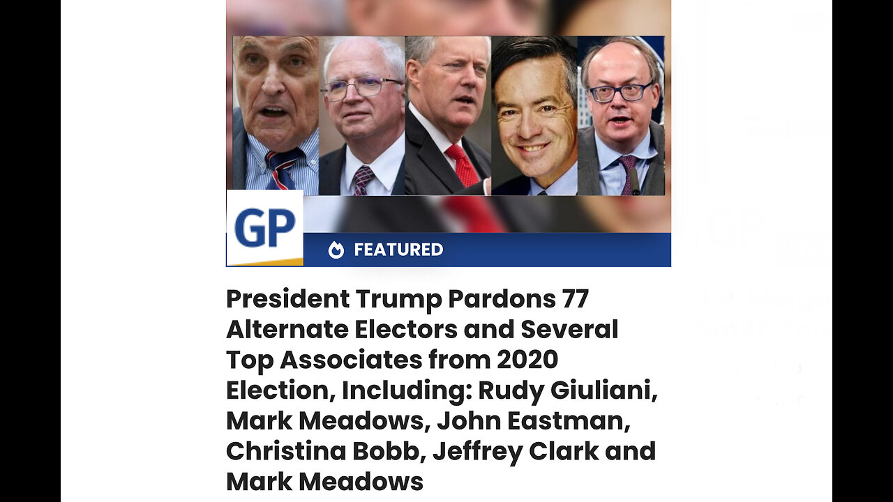 President Trump Pardons 77 Alternate Electors and Several Top Associates from 2020 Election