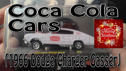 Coca Cola Cars (Christmas) (1966 Dodge Charger Gasser)