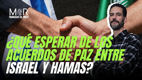 ¿Qué esperar de los acuerdos de Paz entre Israel y Hamas?