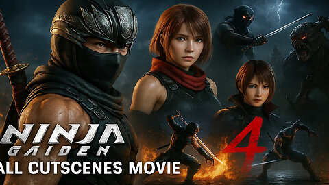 NINJA GAIDEN 4 All Cutscenes Movie