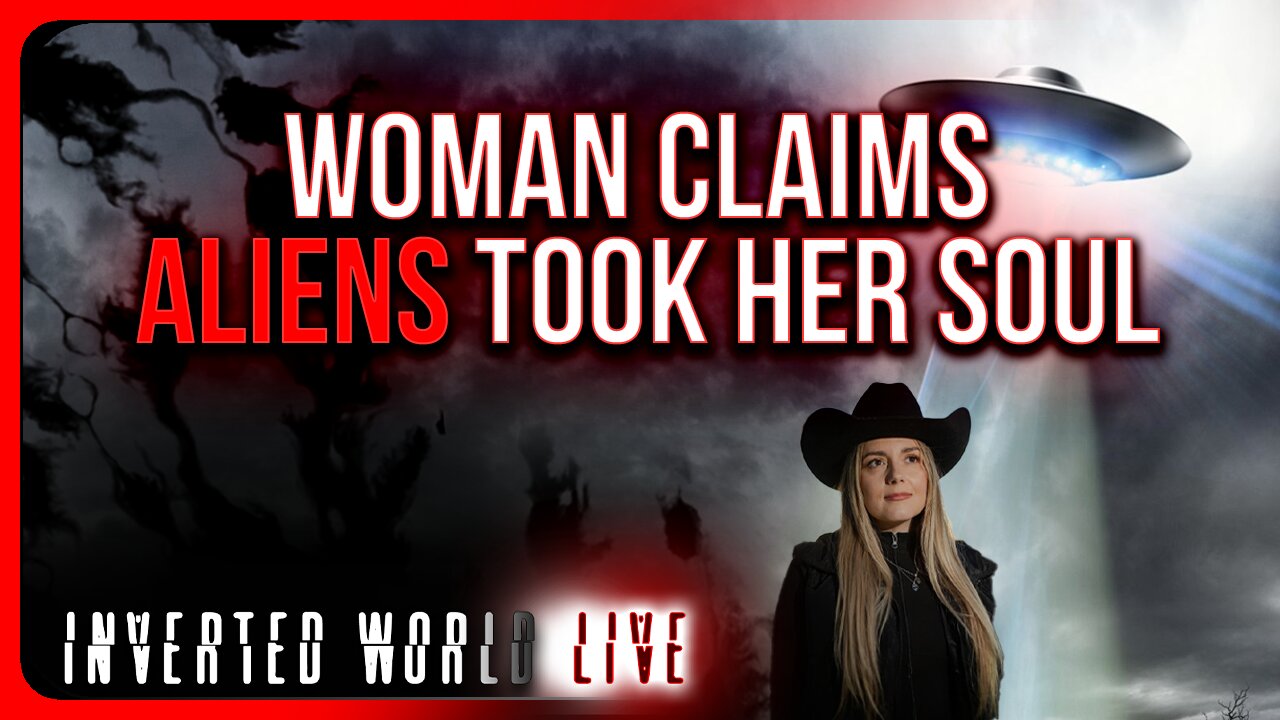 Woman Claims Aliens Took Her Soul