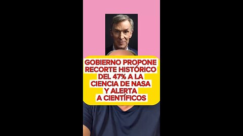 GOBIERNO PROPONE RECORTE HISTÓRICO DEL 47% A LA CIENCIA DE NASA Y ALERTA A CIENTÍFICOS