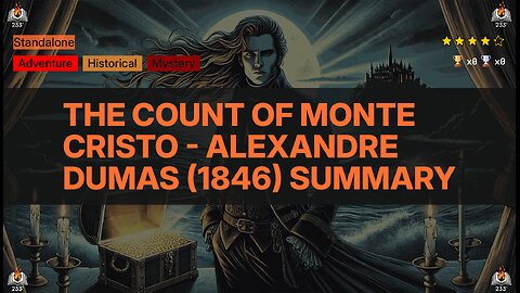 The Count of Monte Cristo - Alexandre Dumas (1846) Summary