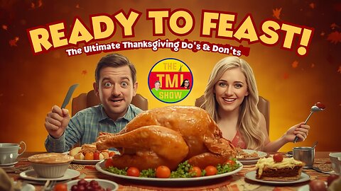 🎙️ TMI Thanksgiving Survival Special — How to Be a Great Host… and an Even Better Guest