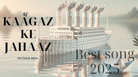 KAAGAZ KE JAHAAZ | BEST SONG 2025 | HIT BOLLYWOOD SONG