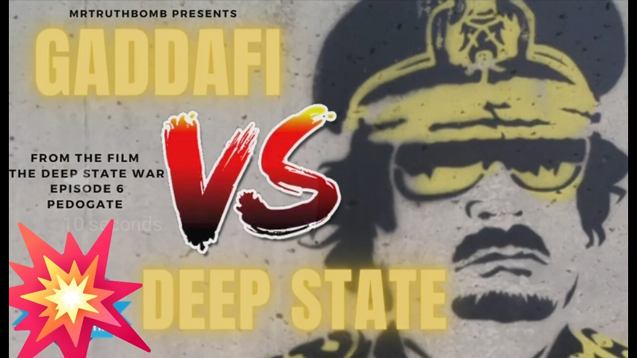 Gaddafi vs Deep State The Truth About Gaddafi's Libya