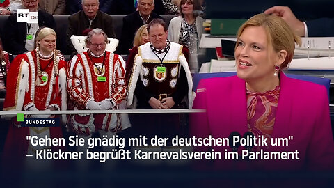 "Gehen Sie gnädig mit der deutschen Politik um" – Klöckner begrüßt Karnevalsverein im Parlament