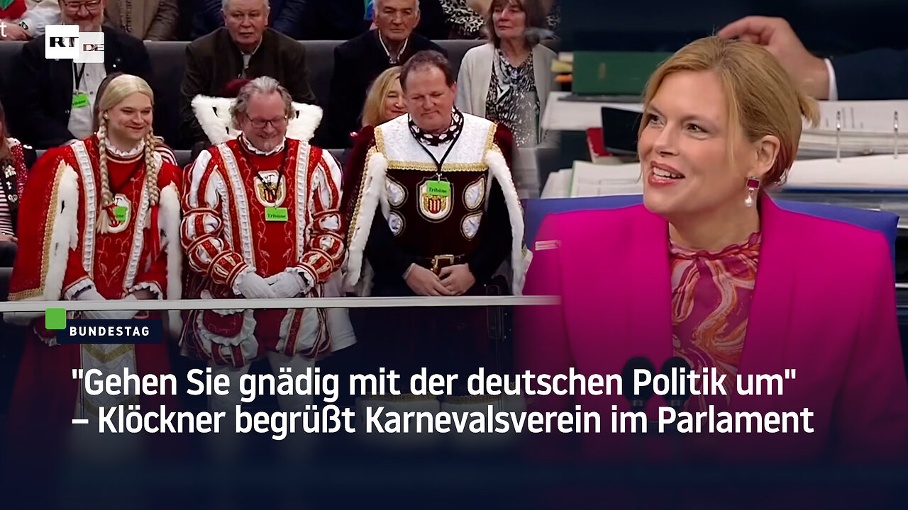 "Gehen Sie gnädig mit der deutschen Politik um" – Klöckner begrüßt Karnevalsverein im Parlament