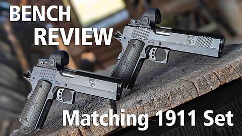 Bench Review - Matching 1911 Set of Target Pistols