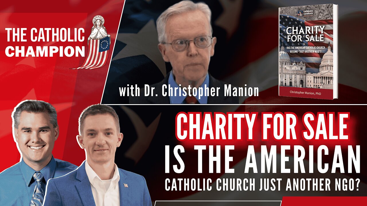 The Catholic Champion - Charity for Sale: Is The American Catholic Church Just Another NGO?