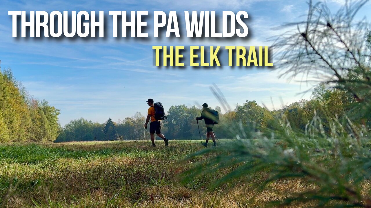Backpacking Pennsylvania’s Elk Trail | 2-Day Adventure in the Quehanna Wilds