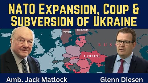 Jack Matlock: NATO Expansion, Coup & Subversion of Ukraine Started the War