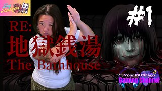 Your FACE is a Gaming Channel! | The Bathhouse RE