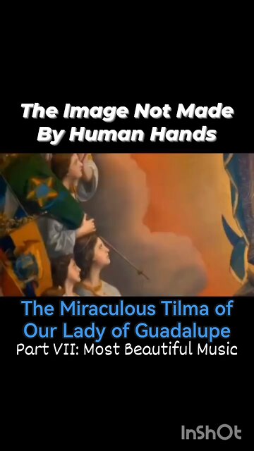 Part 7 MIRACLE OF OUR LADY OF GUADALUPE #truth #jesus #mary #joseph #ihs #christ #church #bible