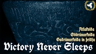 12/3/25 Victory Never Sleeps, Ep 178 - Guðrúnarkviða in þriðja | Oddrúnarkviða | Atlakviða