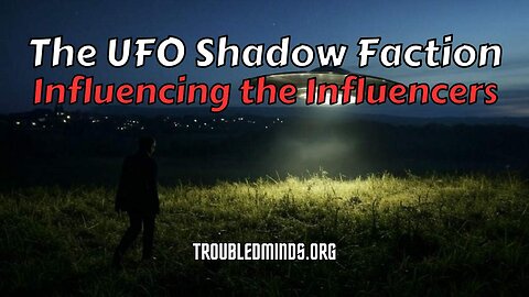 The UFO Zeitgeist - Shadow Players and Disinformation