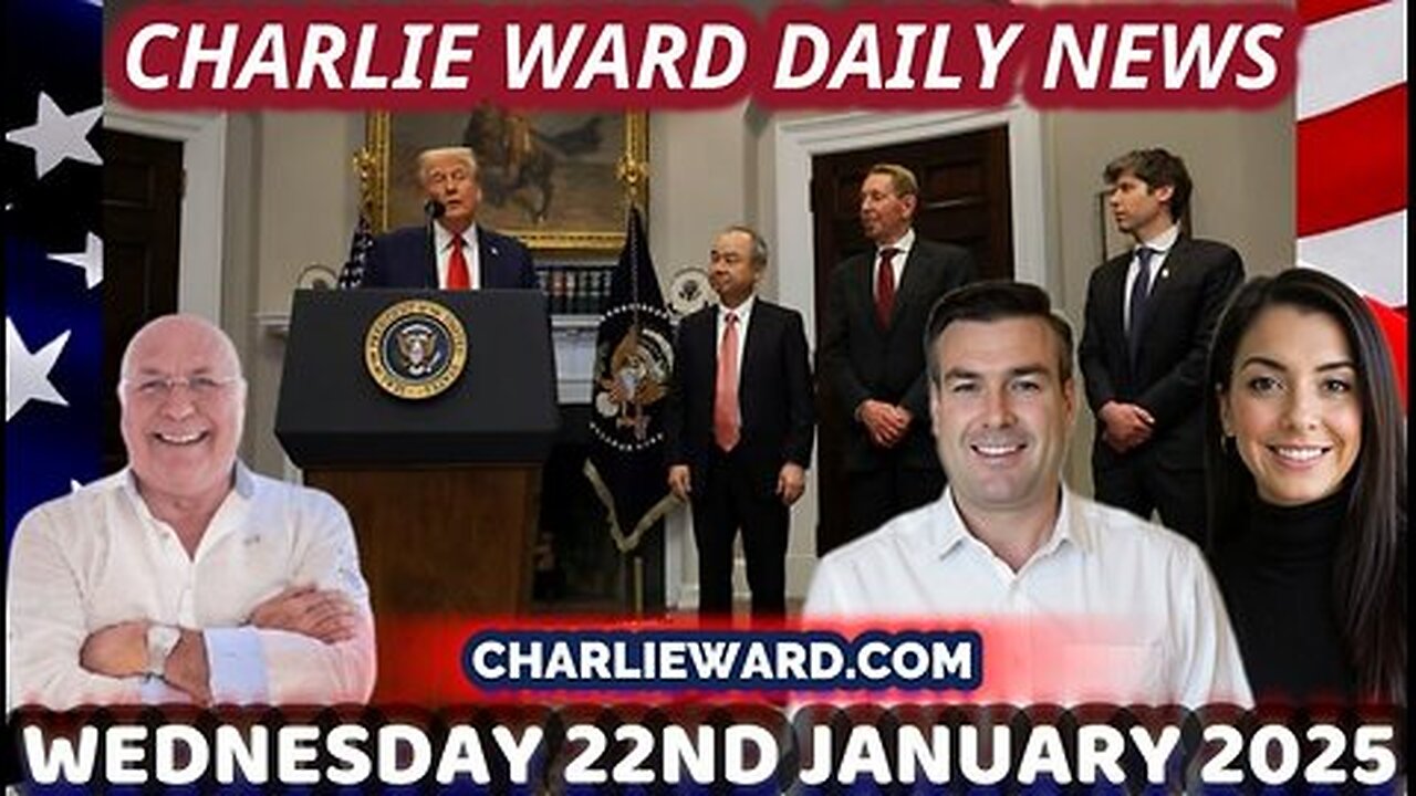 CHARLIE WARD DAILY NEWS WITH PAUL BROOKER WEDNESDAY 22ND JANUARY 2025