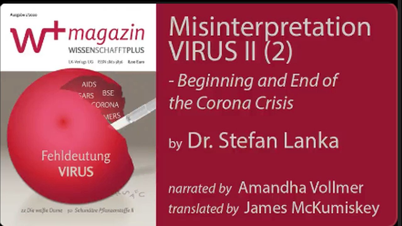 Misinterpretation 'Virus' II (2) by Dr. 'Stefan Lanka' - Beginning and End of the Corona Crisis