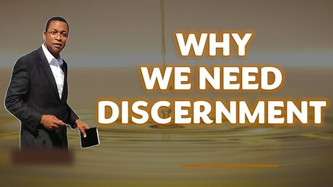 Why We Need Discernment || Conrad Santa