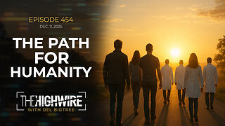 Episode 454: THE PATH FOR HUMANITY