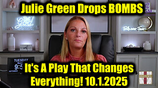 Julie Green Drops BOMBS 10.1.25 - It's A Play That Changes Everything!