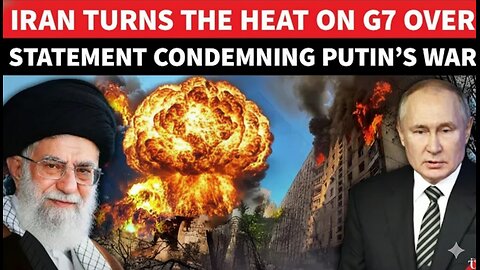 G7 Under Fire: Iran Rages At Statement On Russia's War, Blasts Trump, Europe | 'HYPOCRITES'