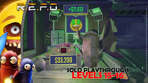 R.E.P.O | Solo Playthrough | Fun & Mayhem Lvls 15-16