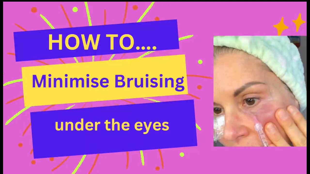 How To Minimise Bruising under the Eyes