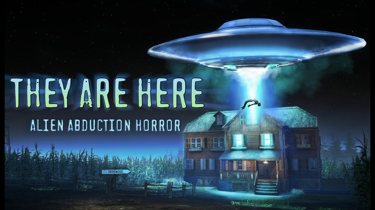 They Are Here: Alien Abduction Horror Demo Game Coming soon