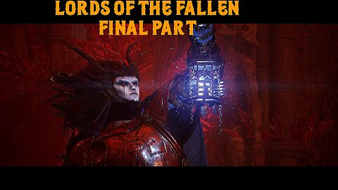 Revisiting | Lords of the Fallen | Souls-like game | Part 17 | No Commentary.