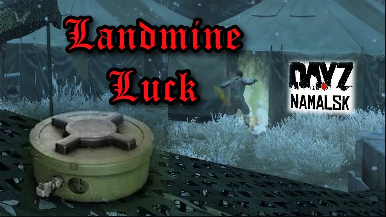 DayZ - Landmine Luck - Mission Successful