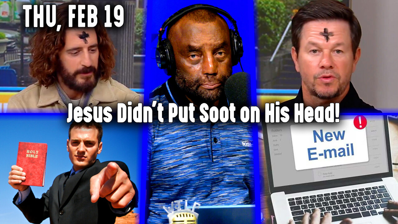 Jesus Didn't Put Soot on His Head! | JLP Thu 2-19-26